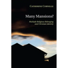 Many Mansions?
