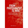 From Photography to Fmri: Epistemic Functions of Images in Medical Research on Hysteria