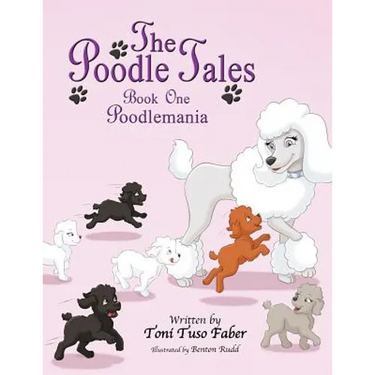 The Poodle Tales: Book One: Poodlemania