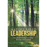 Nature Based Leadership: Lessons for Living, Learning, Serving, and Leading