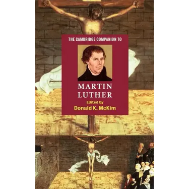 The Cambridge Companion to Martin Luther