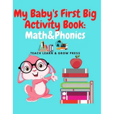 My Baby's First Big Activity Book: Math & Phonics: Supplementary work in for Preschool and Kindergarten