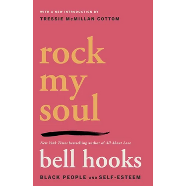 Rock My Soul: Black People and Self-Esteem