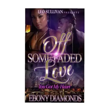 Off Some Faded Love