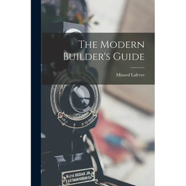 The Modern Builder's Guide