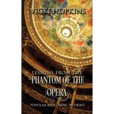 Lessons From the Phantom of the Opera