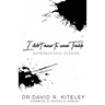 I Didn't Mean To Cause Trouble: Supernatural Stories