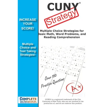 CUNY Strategy: Winning multiple choice strategies for the CUNY Assessment Test