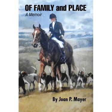 Of Family and Place: A Memoir