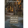 Much Needed Poems