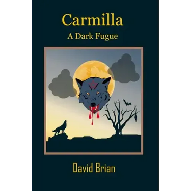 Carmilla: A Dark Fugue