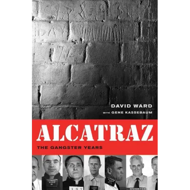 Alcatraz: The Gangster Years