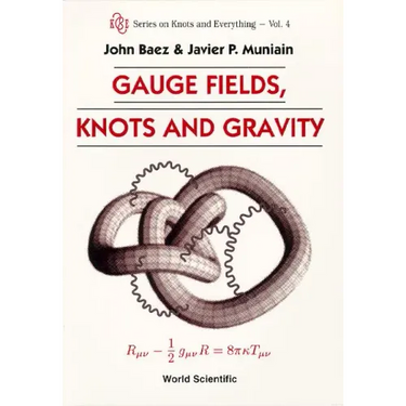 Gauge Fields, Knots and Gravity