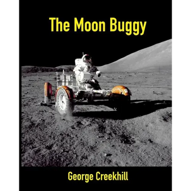 The Moon Buggy: Lunar Roving Vehicle
