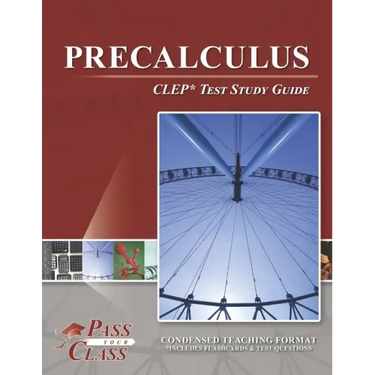 Precalculus CLEP Test Study Guide