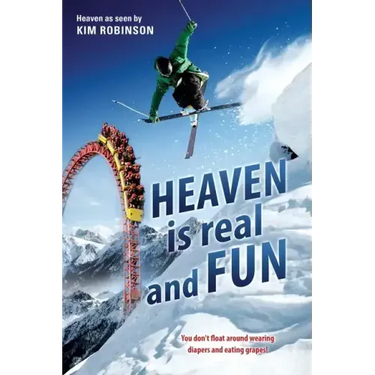 HEAVEN IS real and FUN