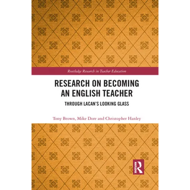 Research on Becoming an English Teacher: Through Lacan's Looking Glass