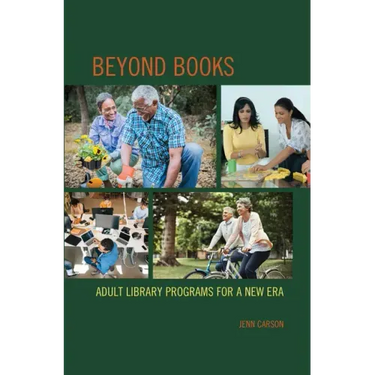 Beyond Books: Adult Library Programs for a New Era