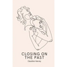Closing On The Past
