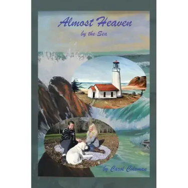 Almost Heaven: By the Sea