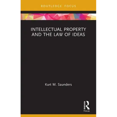Intellectual Property and the Law of Ideas