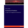 The Dynasty of Theodosius: or, Eighty Years Struggle with the Barbarians