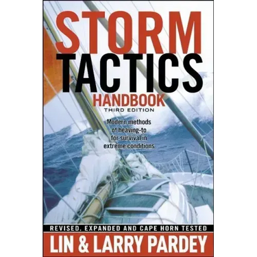 Storm Tactics Handbook: Modern Methods of Heaving-To for Survival in Extreme Conditions