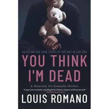 You Think I'm Dead: Based on the True Story of The Boy in the Box