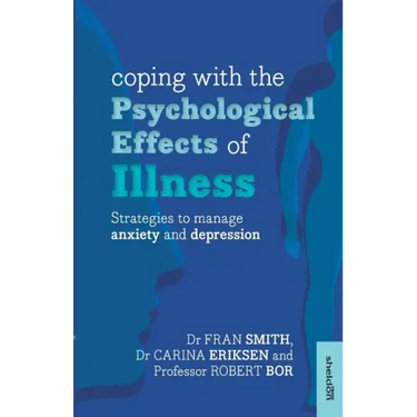 Coping with the Psychological Effects of Illness: Strategies to Manage Anxiety and Depression