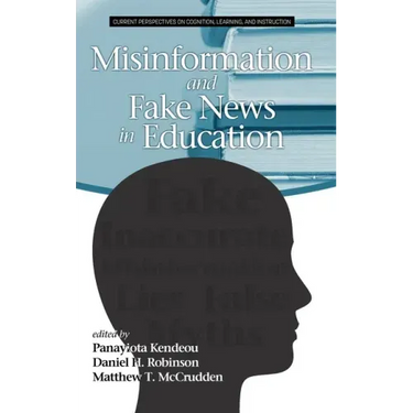 Misinformation and Fake News in Education