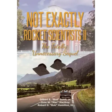 Not Exactly Rocket Scientists II: The Totally Unnecessary Sequel