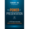The Power of Presentation: A Vital Guide to Delivering Compelling Business Presentations