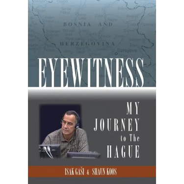 Eyewitness: My Journey to the Hague