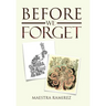 Before We Forget