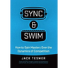 Sync & Swim!: How to gain Mastery over the dynamics of competition