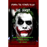 Drawing The Ultimate Villain: The Joker: How To Draw Everyone's Favorite Villain: The Joker