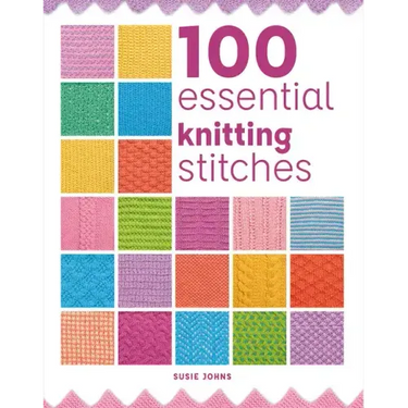 100 Essential Knitting Stitches