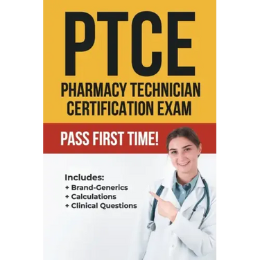 Ptce: Pharmacy Technician Certification Exam