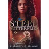 Steel Butterflies
