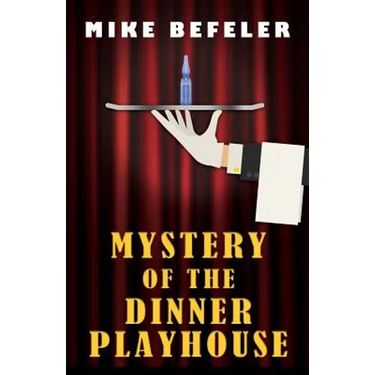 Mystery of the Dinner Playhouse