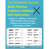 For Scholastic Success: Math Practice Problems Addition and Subtraction - Grades 1-3, Addition, Subtraction, Word Problems, Money, Basic Addit