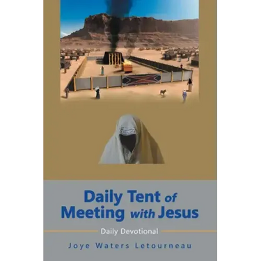 Daily Tent of Meeting with Jesus: Daily Devotional