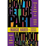 How to Get the Part...Without Falling Apart!: Featuring the Haber Phrase Technique for Actors