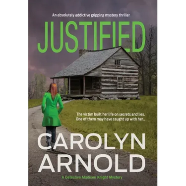 Justified: An absolutely addictive gripping mystery thriller