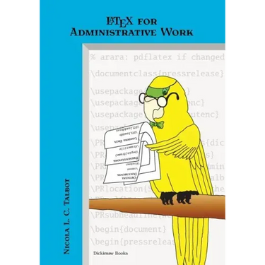 LaTeX for Administrative Work