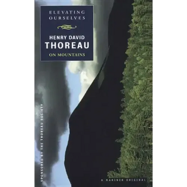 Elevating Ourselves: Thoreau on Mountains