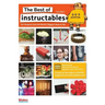 The Best of Instructables Volume I: Do-It-Yourself Projects from the World's Biggest Show & Tell