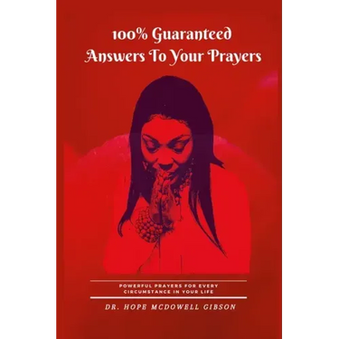 100% Guaranteed Answers To Your Prayers