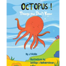 Octopus! Things You Don't Know