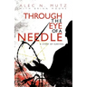 Through the Eye of a Needle: A Story of Survival